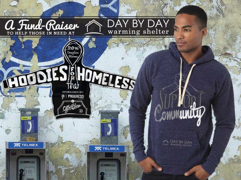 Hoodies for the Homeless Advocacy shirt with PROGRESS Label