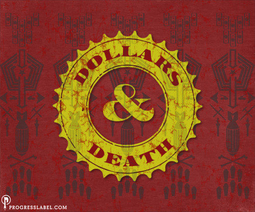 DollarsandDeathpoliticalt-shirts_WallpaperbyProgressLabel